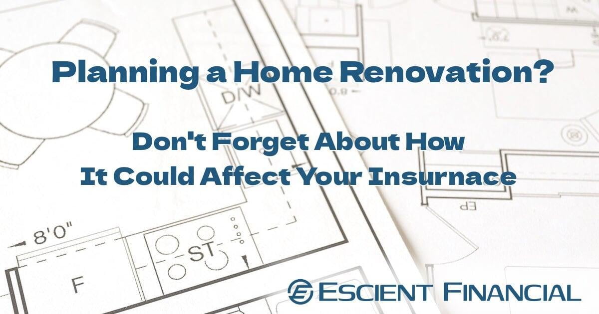 5 Home Renovations That Can Affect Your Insurance