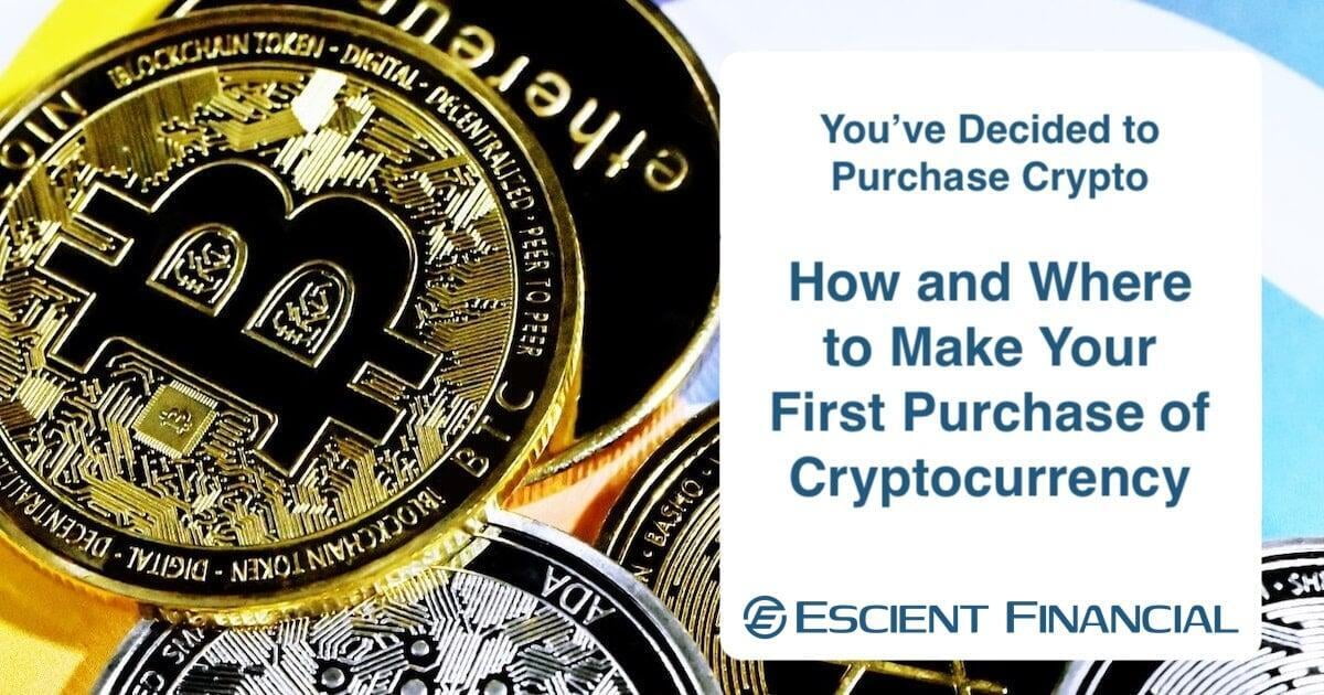 How and Where to Make Your First Purchase of Cryptocurrency
