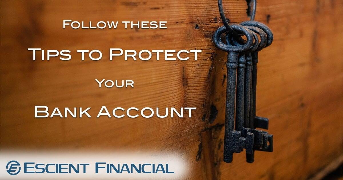 How to Protect Your Bank Account: 9 Security Tips