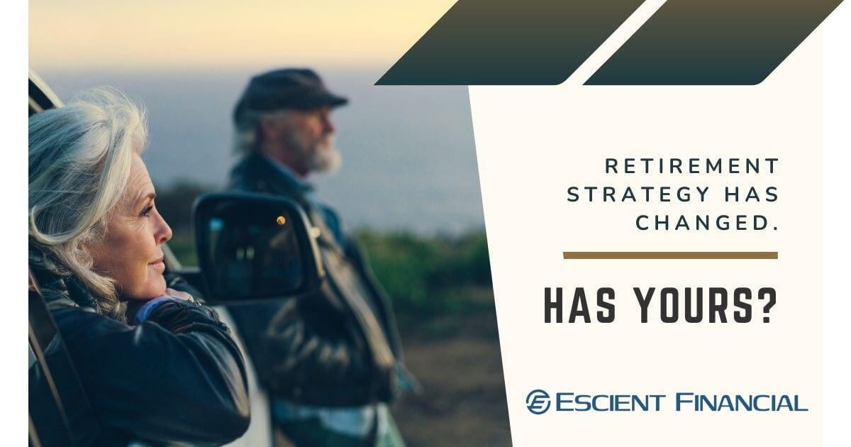 Retirement Strategy: How Retirement Strategy Has Changed