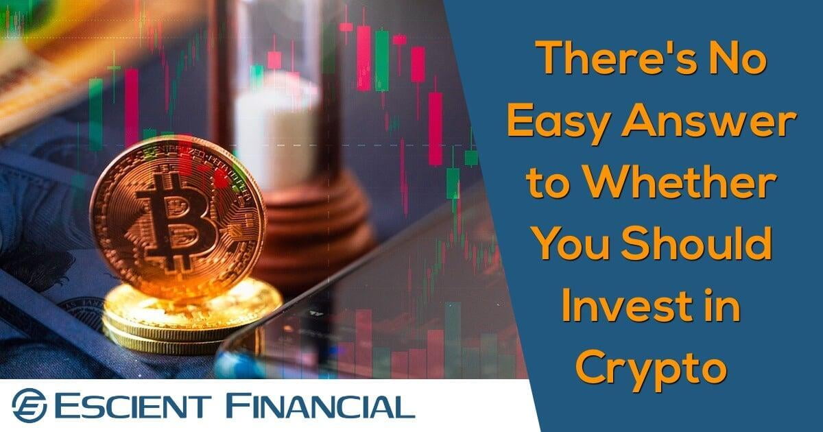 Should You Invest in Crypto? It's Not a Simple Answer.