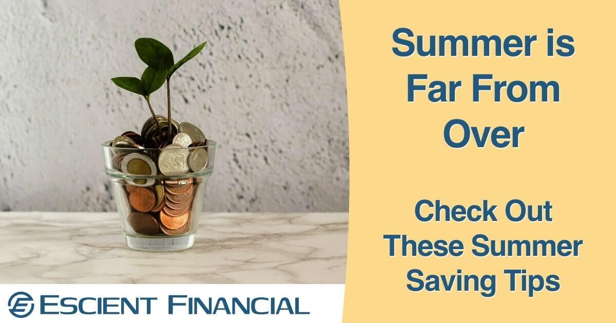 Saving Tips for the Remainder of the Summer