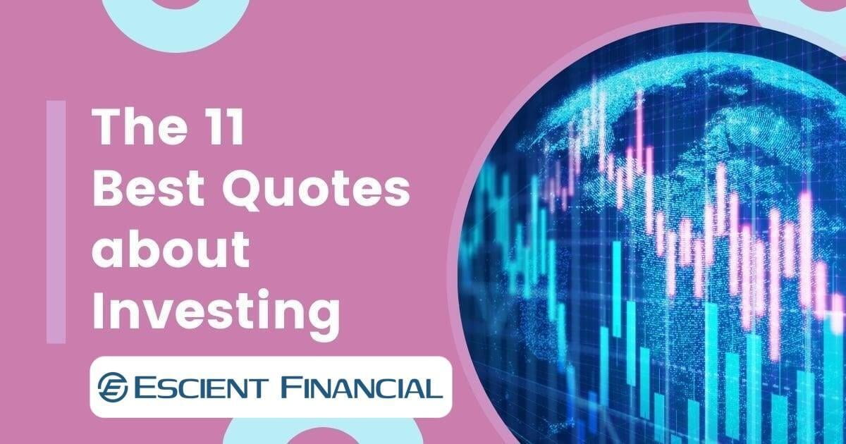 The 11 Best Quotes About Investing