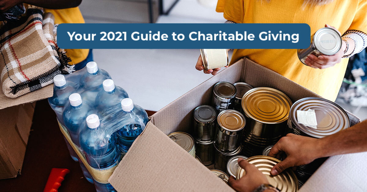 Your 2021 Guide to Year-End Charitable Giving